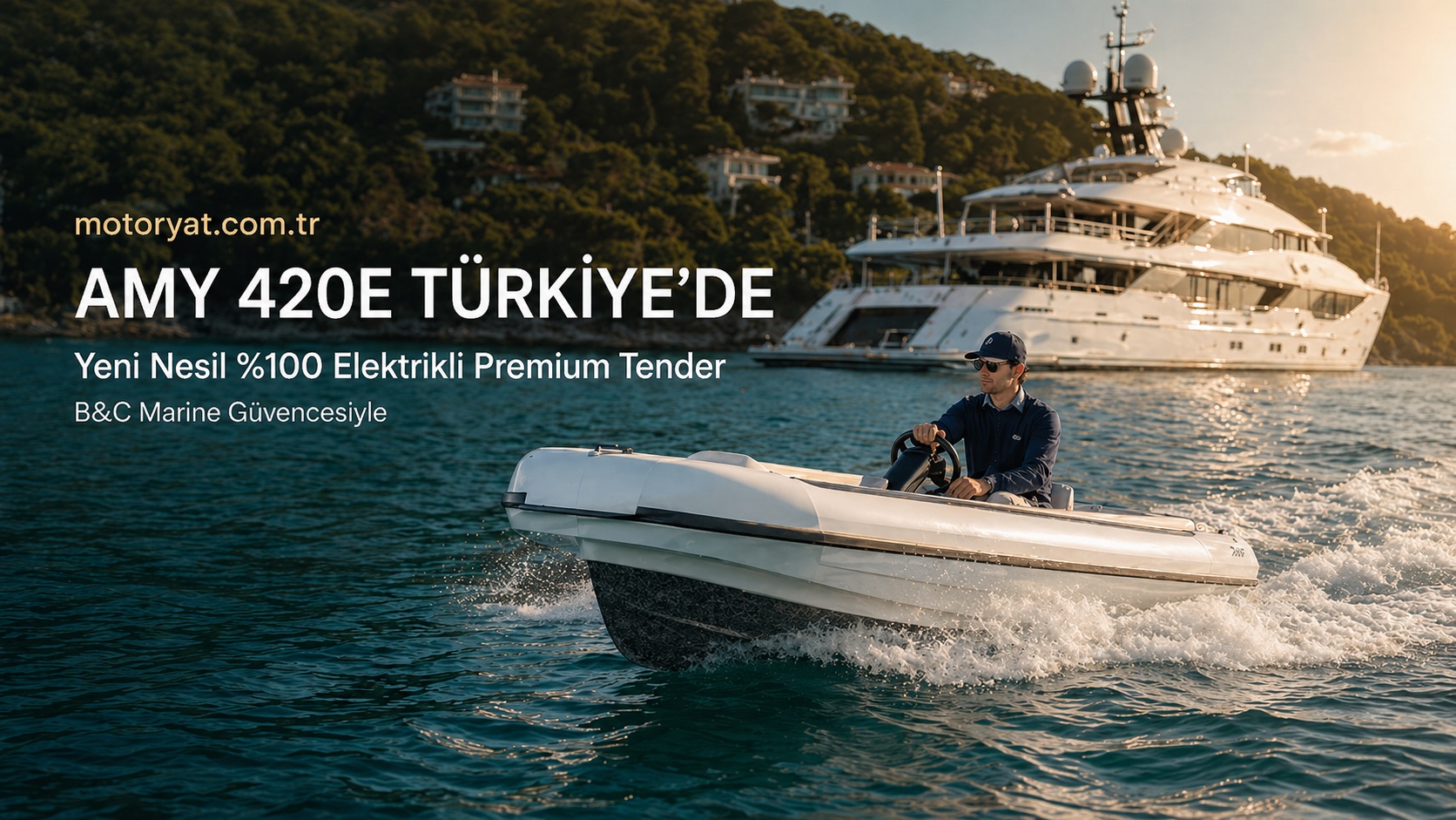 AMY 420E Türkiye’de: %100 Elektrikli Premium Tender B&C Marine Güvencesiyle Motoryat Pazarında